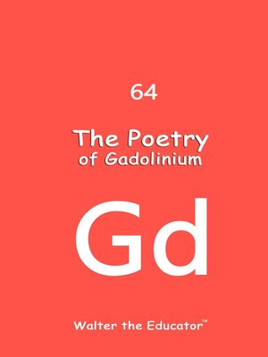 cover image of The Poetry of Gadolinium